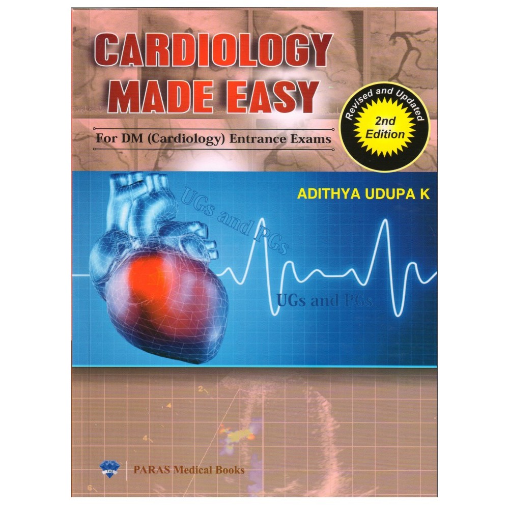Cardiology Made Easy For DM Cardiology Entrance Exams 2nd Edition 2015